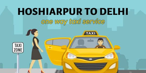 Hoshiarpur to Delhi Taxi