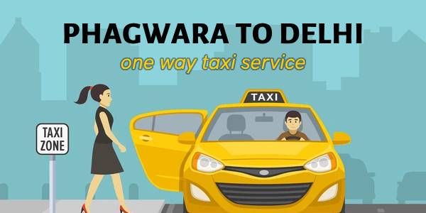 Phagwara to Delhi Taxi